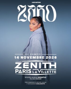 Zaho Instagram - SURPRISES !!!! 
-Nouvel album VERSATILE dispo le 3 avril 2026 
-Concert au Zénith de Paris samedi 14 novembre 2026

Précommande du nouvel album et billetterie pour le Zénith ouverte dès maintenant ! (Lien dans la bio)
