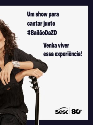 Zélia Duncan Instagram - Uma artista, uma história, uma celebração da música brasileira. No Sesc Itaquera, o palco recebe um show que transforma a tarde em festa: o Bailão da ZD, com a potência e a trajetória de Zélia Duncan em cena.
Ao lado de sua banda, a artista apresenta um repertório que atravessa décadas e reunindo sucessos que marcaram gerações, composições próprias, canções de seu repertório afetivo e músicas que acompanham sua estrada desde os anos 1980. Cada faixa é um capítulo dessa caminhada de mais de 40 anos de carreira, 15 discos lançados, trabalhos premiados e parcerias com grandes nomes da música nacional.
Do pop ao samba, do experimental ao intimista: Zélia transforma, reinventa, cria pontes e convida o público a viver a música de perto. E agora, essa trajetória chega ao Sesc Itaquera, em um show gratuito e aberto para todos.
🎶 Venha cantar, celebrar e sentir o som ao vivo.
📅 29/3 — Domingo
🕒 15h às 16h
📍 Palco da Orquestra Mágica
🎟️ Grátis — Sem retirada de ingressos
#SescItaquera #zéliaduncan #showaovivo